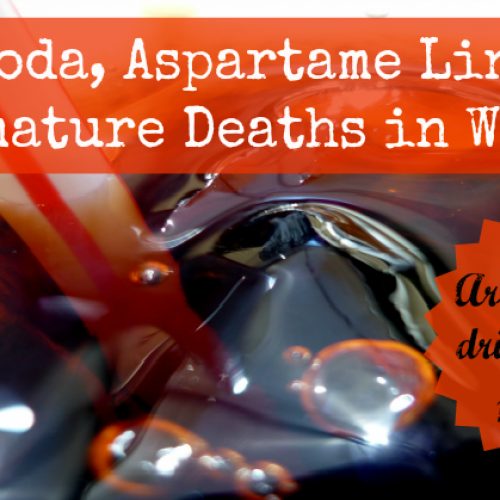 Light producten, Aspartaam gekoppeld aan vroegtijdige sterfgevallen bij vrouwen