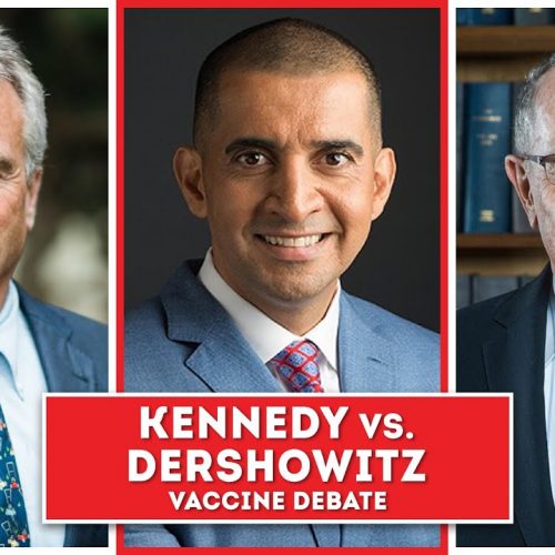 Verhit vaccindebat – Robert F. Kennedy Jr. versus Alan Dershowitz